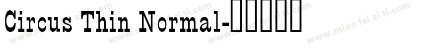 Circus Thin Normal字体转换